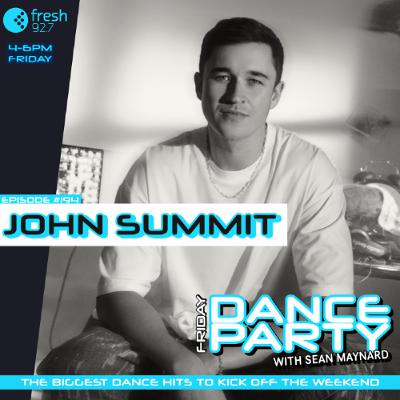 Friday Dance Party #194 with John Summit Friday Dance Party #194 with John Summit