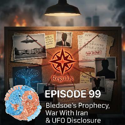 #99 – Bledsoe’s Prophecy, War With Iran & UFO Disclosure #99 – Bledsoe’s Prophecy, War With Iran & UFO Disclosure