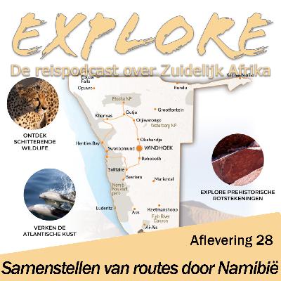 #28 Explore - Samenstellen van jouw mooiste routes door Namibië