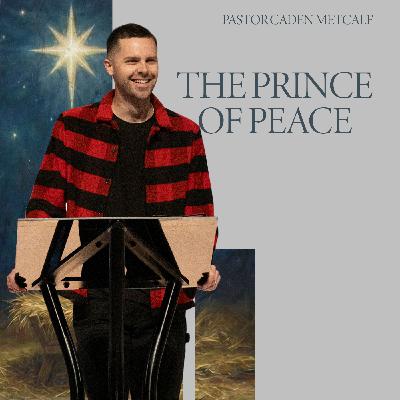 The Prince of Peace | NAMES The Prince of Peace | NAMES