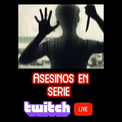 Epísodio #13 Asesinos seriales