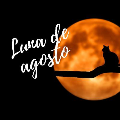 Luna de agosto