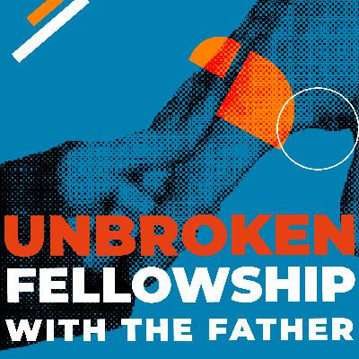 Unbroken fellowship // Week 3 // Willem Gouws // Aanddiens