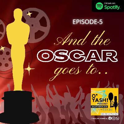 Episode-5 (And the Oscar goes to...)- Movie Mania Episode-5 (And the Oscar goes to...)- Movie Mania