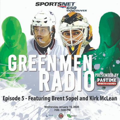 Greenmen Radio - Episode 5 w/ guests Brent Sopel and Kirk McLean Greenmen Radio - Episode 5 w/ guests Brent Sopel and Kirk McLean
