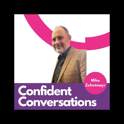 Confident Conversations Series Two - Mike Zehetmayr with Kate Nash OBE
