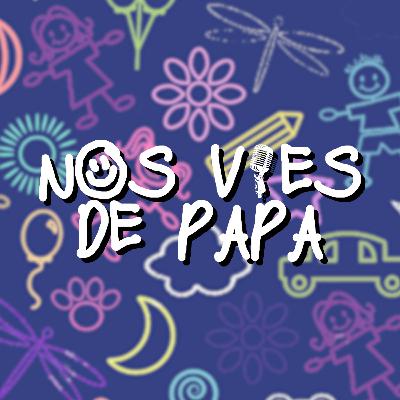 Nos Vies De Papa Hors Série: "Lettre à mon papa" Nos Vies De Papa Hors Série: "Lettre à mon papa"