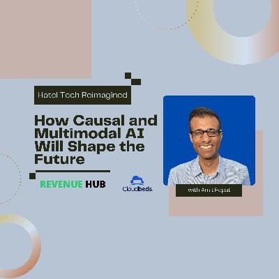 Discover How Causal & Multimodal AI Are Transforming Hotel Operations