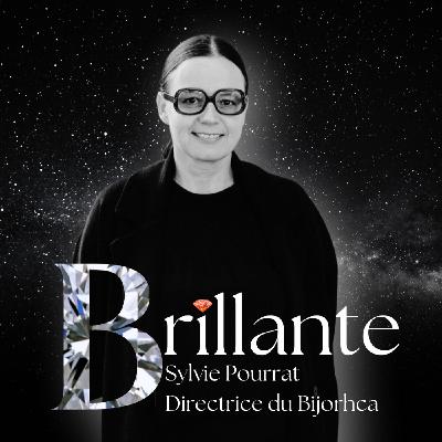 Brillante #2 Sylvie Pourrat : Directrice du Bijorhca