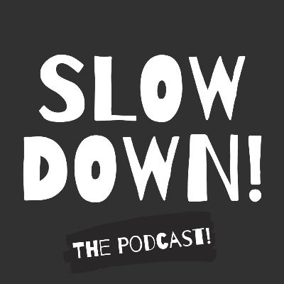 Slow Down! Episode 3: Place Poems Slow Down! Episode 3: Place Poems