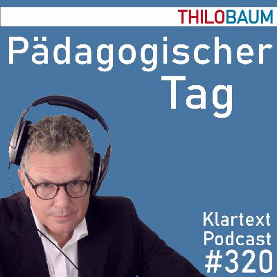320 Klartext-Podcast: Pädagogischer Tag 320 Klartext-Podcast: Pädagogischer Tag