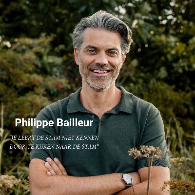 Afl. 42 Philippe Bailleur - Je leert de stam niet kennen door te kijken naar de stam