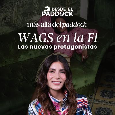 WAGS, las nuevas protagonistas de la Formula 1 - Más Allá del Paddock WAGS, las nuevas protagonistas de la Formula 1 - Más Allá del Paddock