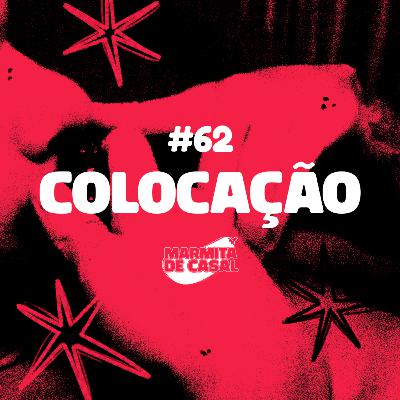 #62 Colocação