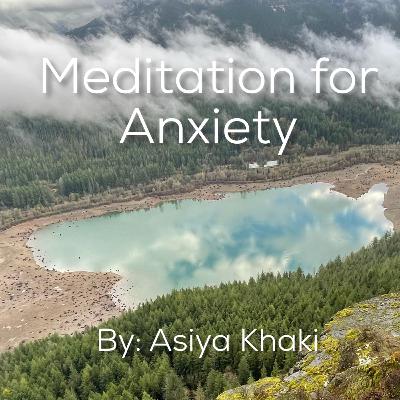 Meditation for Anxiety Meditation for Anxiety