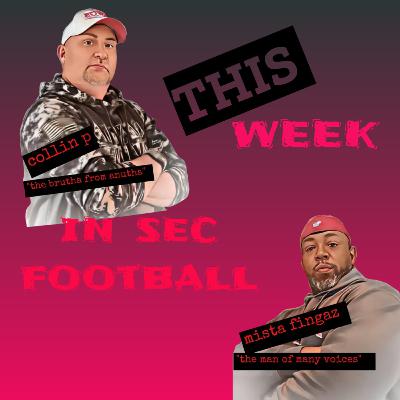 This Week In SEC Football - Season 2, Episode 13 This Week In SEC Football - Season 2, Episode 13