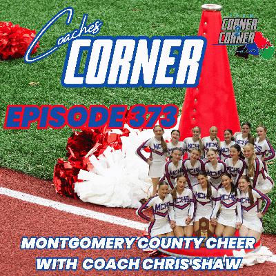 EP 373 Coaches Corner Montgomery County Cheer Coach Chris Shaw with Kaylee Tyra, Tyler Roberts, Coburn Patrick and Bailey Durham