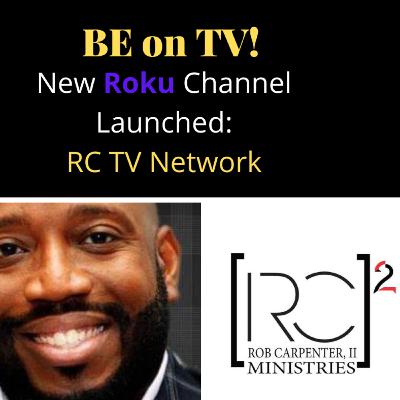 Be on TV! New ROKU Channel Launched - RCTV Network