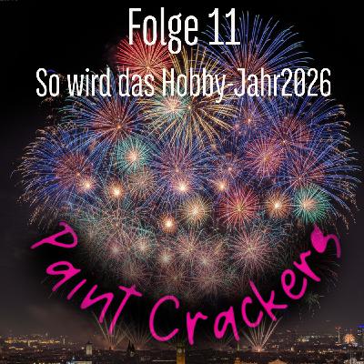 So wird das Hobbyjahr 2026-Folge 11