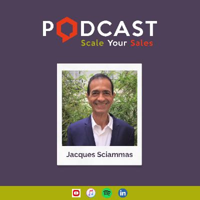 #283 Jacques Sciammas - How Salespeople Can Succeed with the Evolving C-Suite