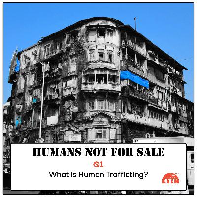 What is Human Trafficking?