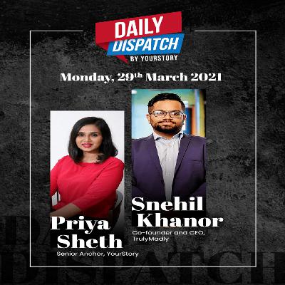 EP 55 - The startup world for the day, along with an interesting discussion with Snehil Khanor, Co-founder and CEO, TrulyMadly EP 55 - The startup world for the day, along with an interesting discussion with Snehil Khanor, Co-founder and CEO, TrulyMadly