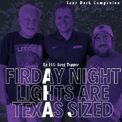 Friday Night Lights are Texas Sized | Greg Tepper