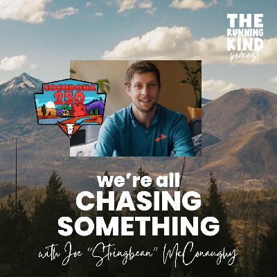 Episode #42: We're All Chasing Something with Joe McConaughy
