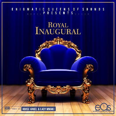 EQS pres The Royal Inaugural(part1)