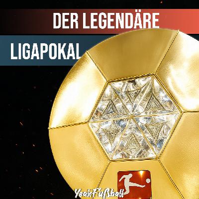 Der Ligapokal: Wie das Turnier kam, glänzte und verschwand