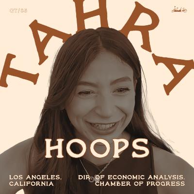 85 / Talking housing policy (or anything) with Gen Z / with Tahra Hoops