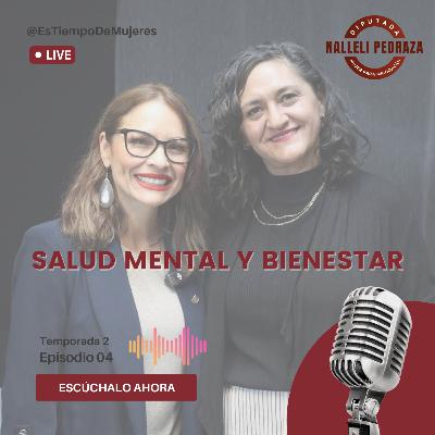 Episodio 4 T2 "Salud Mental y Bienestar"