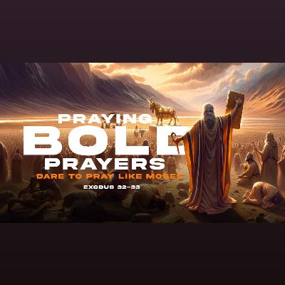 DARE TO PRAY: Pray Bold