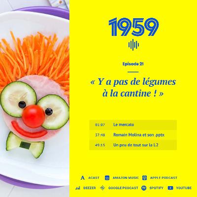 1959 - Épisode 21 « Y a pas de légumes à la cantine ! »