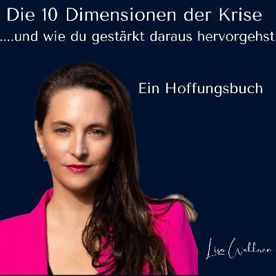 💫 BUCHPREMIERE 💫 Die 10 Dimensionen der Krise - und wie du gestärkt daraus hervorgehst. Ein Hoffnungsbuch