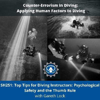 SH251: Top Tips for Diving Instructors: Psychological Safety and the Thumb Rule SH251: Top Tips for Diving Instructors: Psychological Safety and the Thumb Rule