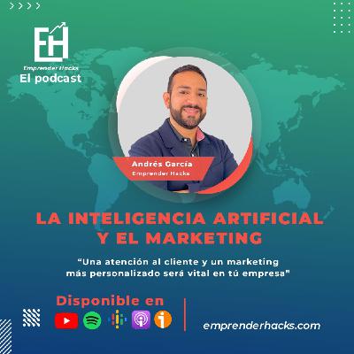 La Inteligencias artificial y el Marketing La Inteligencias artificial y el Marketing
