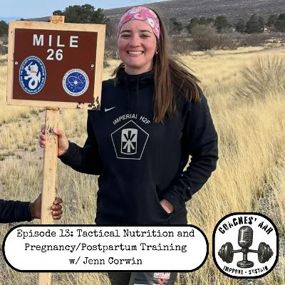 Tactical Nutrition and Pregnancy/Postpartum Training w/Jenn Corwin