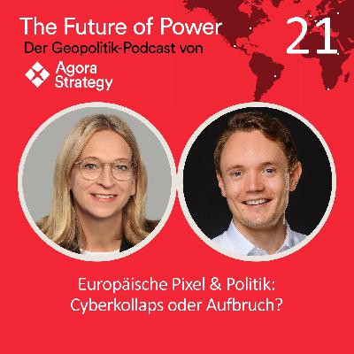 Episode 21: Europäische Pixel & Politik: Cyberkollaps oder Aufbruch?