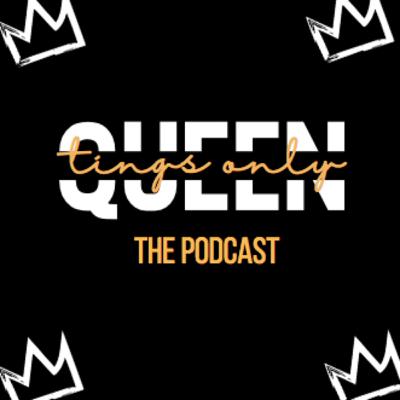 Ep.2 What does it mean to be a Queen in 2020?