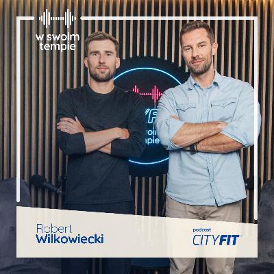 S07E06: Ironman bez zegarka. O wolności w sporcie. Robert Wilkowiecki