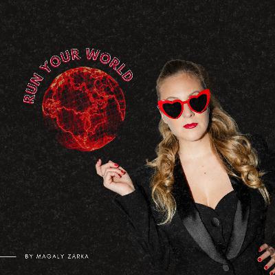 189. Run Your World by Magaly Zarka