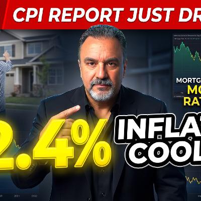 S2025 Ep254: Will 2.4% Inflation Finally Trigger Rate Cuts?