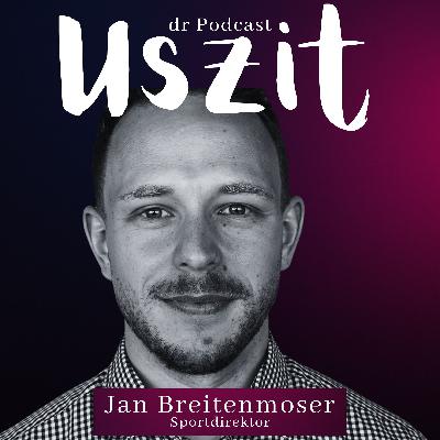 Jan Breitenmoser: Zwischen Traum und Verantwortung