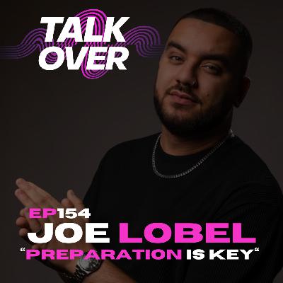 154: JOE LOBEL: "Preparation is Key" 154: JOE LOBEL: "Preparation is Key"