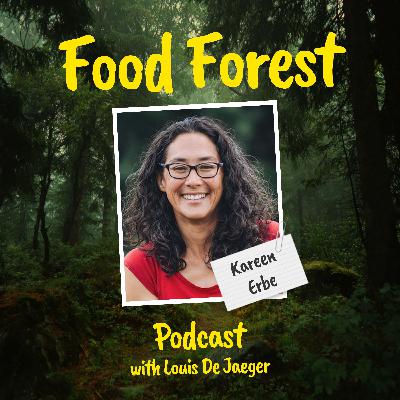 Food Forest Podcast: Kareen Erbe β How to plant a cold climate food forest Food Forest Podcast: Kareen Erbe β How to plant a cold climate food forest