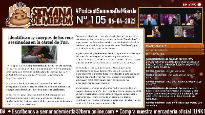 SEMANA DE MIERDA 105 (06-04-22)