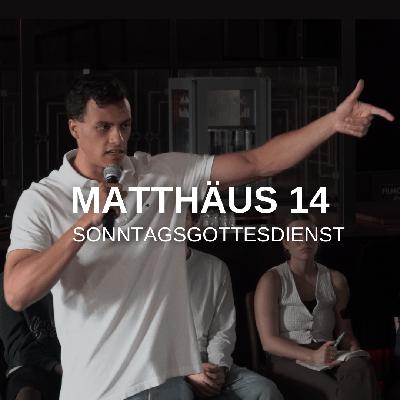 Matthäus 14  | Felipe Halkjaer