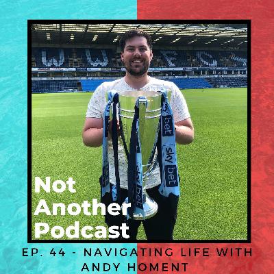 Ep. 44 - "Get the Guitar" Navigating Life With Andy Homent