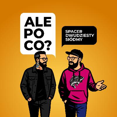 Spacer dwudziesty siódmy